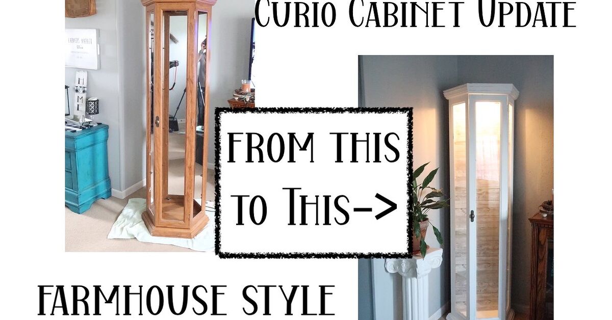 Updating My Curio Cabinet to Farmhouse Style!