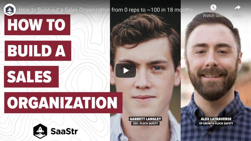 SaaStr Podcast 434: Building a Sales Organization from 0 to 100 Sales Reps with Flock Safety’s CEO and VP Growth